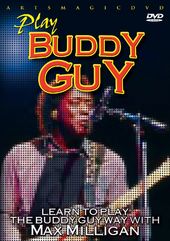 Guitar - Learn to Play the Buddy Guy Way
