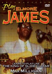 Guitar - Learn to Play the Elmore James Way