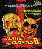 Theatre of the Deranged II (Blu-ray)