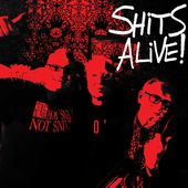 Shits Alive! (Damaged Cover)