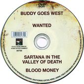 Buddy Goes West / Wanted / Sartana in the Valley
