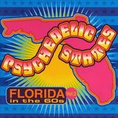 Psychedelic States: Florida in the 60s, Volume 2