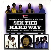Six The Hard Way (2-LPs)