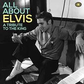 All About Elvis: A Tribute to the King (3-CD)