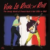 Vive Le Rock 'N' Roll: The Unruly World of French