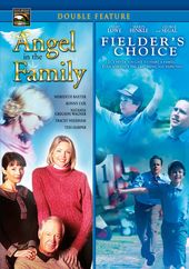Angel in the Family / Fielder's Choice