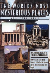 The World's Most Mysterious Places: Mediterranean