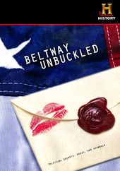 History Channel: Beltway Unbuckled - Political