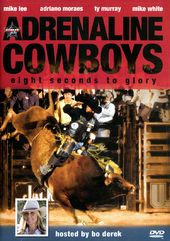 Rodeo - Adrenaline Cowboys: Eight Seconds To Glory