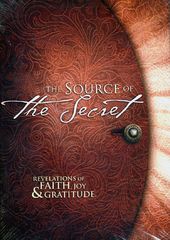 Source of the Secret: Revelations of Faith, Joy,