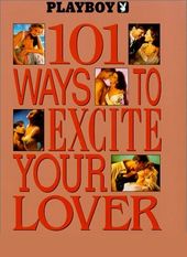 Playboy - 101 Ways to Excite Your Lover