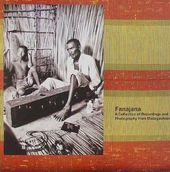 Fanajana: A Collection Of Recordings And