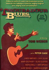 Troubadour Blues: True Stories from the Front