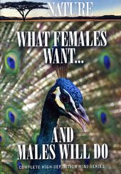 Nature: What Females Want...and Males Will Do
