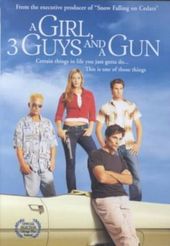 A Girl, 3 Guys and a Gun