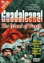 WWII - Guadalcanal: The Island of Death