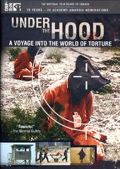 Under the Hood - Voyage into the World of Torture