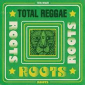 Total Reggae: Roots (2-CD)