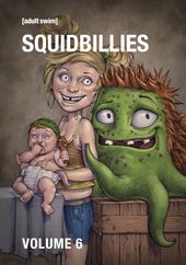 Squidbillies - Volume 6
