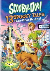Scooby-Doo - 13 Spooky Tales: Ruh-Roh Robot!