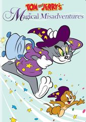 Tom and Jerry's Magical Misadventures