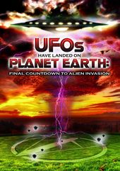UFOs Have Landed On Planet Earth: Final Countdown