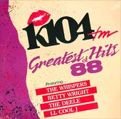 K104 FM Greatest Hits Of 88