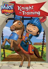Mike the Knight: Knight in Training