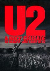 U2 - A Rock Crusade: An Unauthorized Story on U2