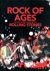 The Rolling Stones - Rock of Ages: Unauthorized