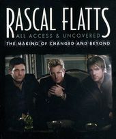 Rascal Flatts - All Access & Uncovered: The
