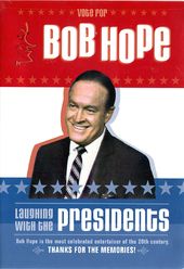 Bob Hope: Laughing with the Presidents
