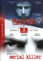 Killing Grounds / Diary of a Serial Killer