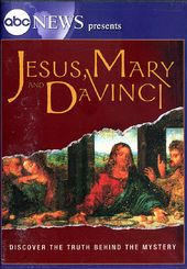 ABC News: Jesus, Mary and Da Vinci