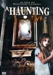 A Haunting - Evil: 4-Episode Collection