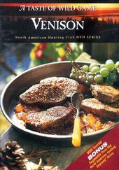 Hunting - A Taste Of Wild Game: Venison (North