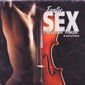 Exotic Sex - Classical Music And Sound Effects