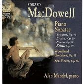 Piano Works of Edward MacDowell: Piano Sonatas /