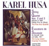 Karel Husa - String Quartet Nos. 2 & 3 /