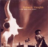 Robert Vaughan & The Dead River Angels