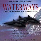 The Water Cycle, Volume 3: Waterways