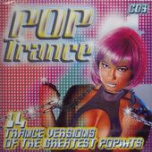 Pop Trance; Trance Versions Of The Greatest Pop