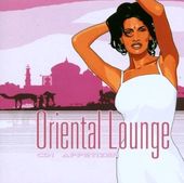 Oriental Lounge, Volume 1: Appetizer