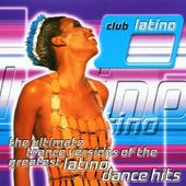 Club Latino; Ultimate Trance Versions Of The