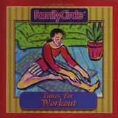 Family Circle - Tunes For Workout