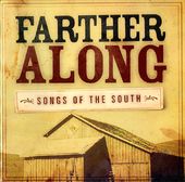 Farther Along: Songs of the South (2-CD)