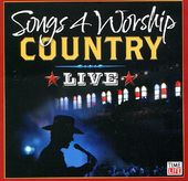 Songs 4 Worship: Country Live (Version 1)