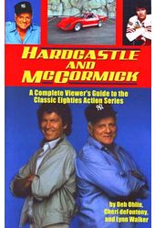 Hardcastle and McCormick: A Complete Viewer's