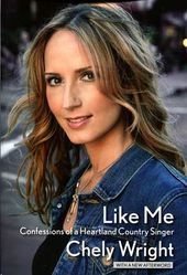 Chely Wright - Like Me: Confessions of a