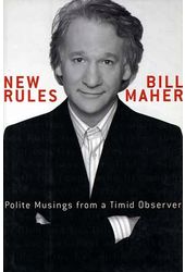 Bill Maher - New Rules: Polite Musings from a